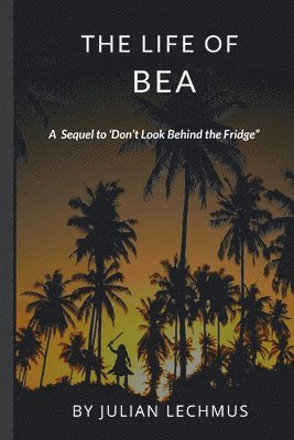 Julian Lechmus, Dana McCown - Life of Bea, Häftad