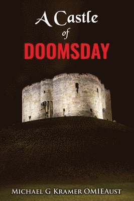 Michael G Kramer - A Castle of Doomsday, Häftad