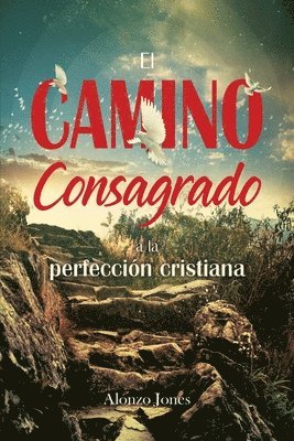 El Camino consagrado a la perfeccin cristiana 1