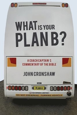 What Is Your Plan B? 1