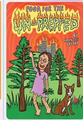 Frances Bryant - Food For the Unprepped, Häftad