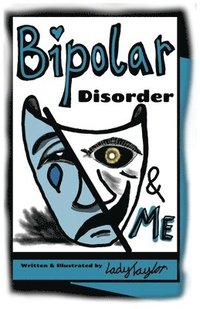 bokomslag Bipolar Disorder & Me