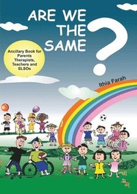 bokomslag Are We The Same? Ancillary Book for Parents, Teachers and SLOs