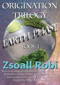 bokomslag Origination Trilogy - Earth Phase