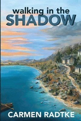 Carmen Radtke - Walking in the Shadow, Häftad