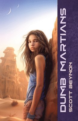 Scott Beynon - Dumb Martians, Häftad