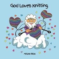 bokomslag God Loves Knitting