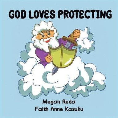 bokomslag God Loves Protecting