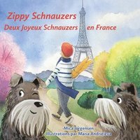 bokomslag Zippy Schnauzers Deux Joyeux Schnauzers en France