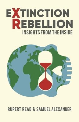 Rupert Read, Samuel Alexander - Extinction Rebellion, Häftad