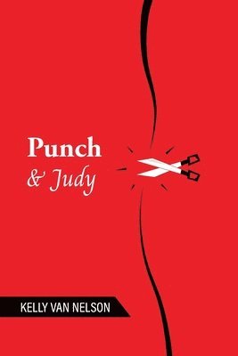 Kelly Van Nelson, Kelly van Nelson - Punch & Judy, Häftad