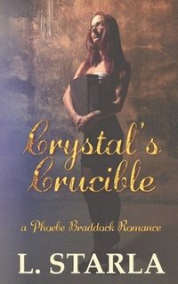 bokomslag Crystal's Crucible