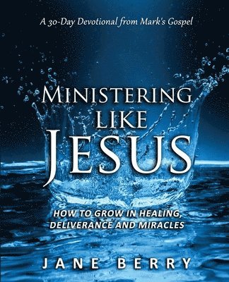 Jane Berry - Ministering like Jesus, Häftad