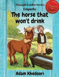 bokomslag The horse that won't drink