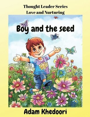 Boy and the seed 1