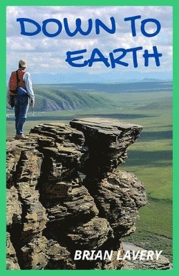 Brian Lavery - Down to Earth, Häftad