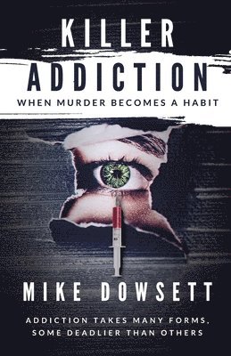 Killer Addiction 1