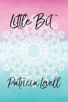 Patricia Lovell - Little Bit, Häftad. Tillgänglighet: Lägg i varukorg