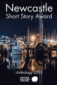 bokomslag Newcastle Short Story Award 2021