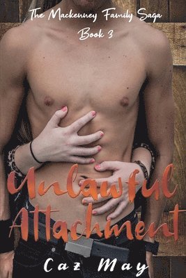 Caz May - Unlawful Attachment, Häftad