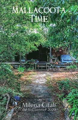 bokomslag Mallacoota Time: the lost summer 2020