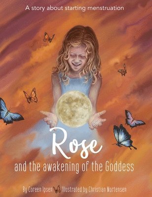 Rose and the Awakening of the Goddess 1