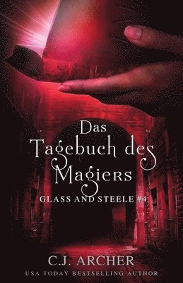 C J Archer - Tagebuch des Magiers, Häftad