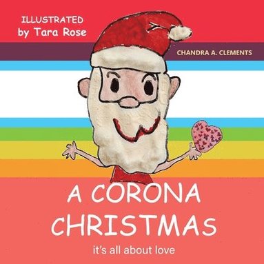 bokomslag A Corona Christmas: It's All About Love