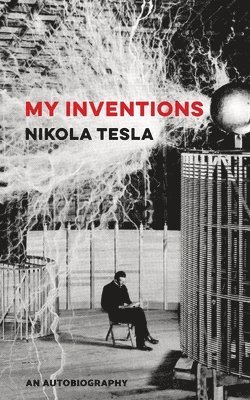 bokomslag My Inventions