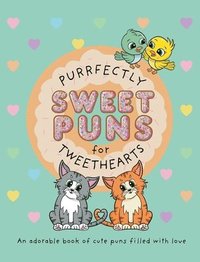 bokomslag Purrfectly Sweet Puns for Tweethearts