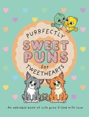 Purrfectly Sweet Puns for Tweethearts 1