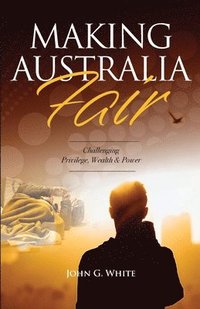 bokomslag Making Australia Fair