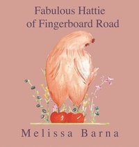 bokomslag Fabulous Hattie of Fingerboard Road