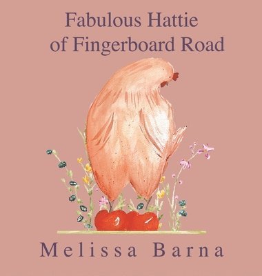 bokomslag Fabulous Hattie of Fingerboard Road