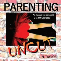 bokomslag Parenting Uncut