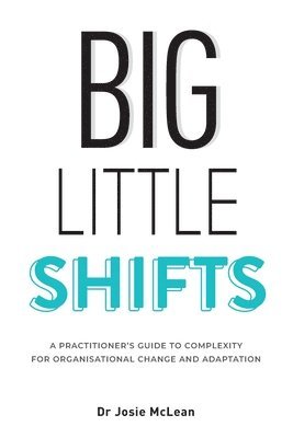 Josie McLean - Big Little Shifts, Häftad