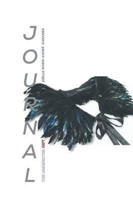 Joelle M a Kabamba, Joelle M. a. Kabamba, Joelle M.A, Kabamba, Joelle M. A Kabamba - Unexpected Gift Journal, Inbunden