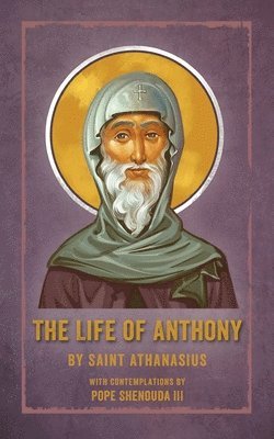 Saint Athanasius, Pope Shenouda III - Life of Anthony, Häftad