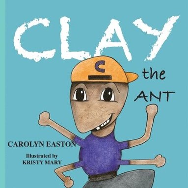 bokomslag CLAY the Ant