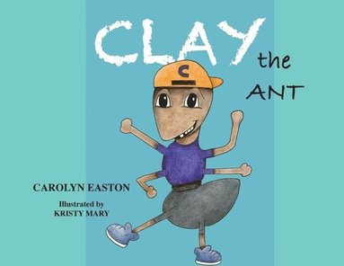 bokomslag CLAY the ANT Library Edition