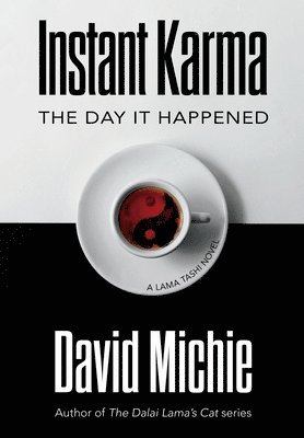 bokomslag Instant Karma: The Day It Happened