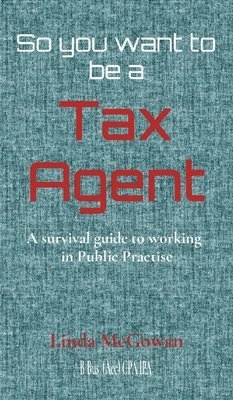 So you want to be a Tax Agent 1