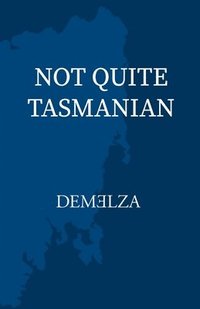 bokomslag Not Quite Tasmanian