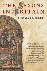 bokomslag The Saxons in Britain