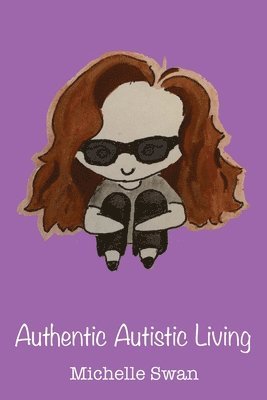bokomslag Authentic Autistic Living