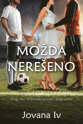 Mozda nereseno 1