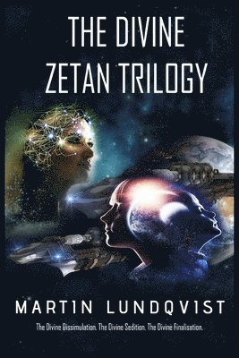 The Divine Zetan Trilogy 1