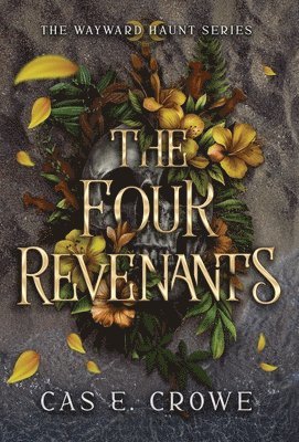 Cas E Crowe, Cas E. Crowe - Four Revenants, Inbunden