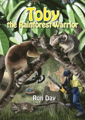 Toby The Rainforest Warrior 1