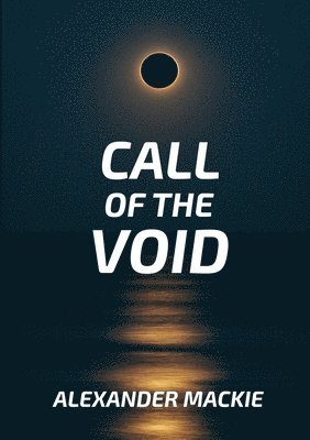 Call of the Void 1